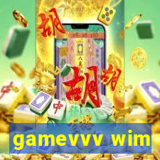 gamevvv wim